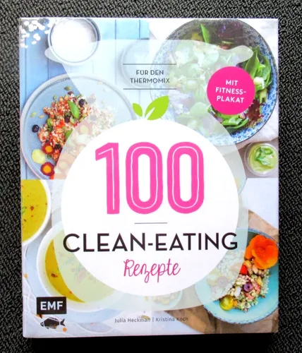 OVP / NEU: 100 Clean - Eating Rezepte - Für den THERMOMIX von Heckmann, Koch HC