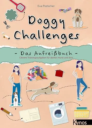 Doggy Challenges - Das Aufreißbuch: Clevere Trainingsaufgaben für deinen Hund und dich - Hundeerziehung & -pflege: Spannende Trainingsaufgaben für eine bessere Bindung und mehr Spaß mit deinem Hund.