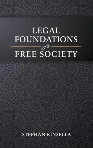 Legal Foundations of a Free Society