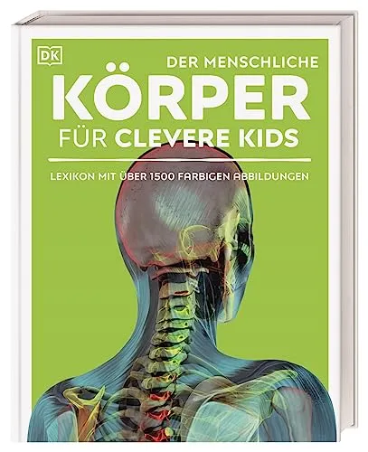 Der menschliche Körper für clevere Kids