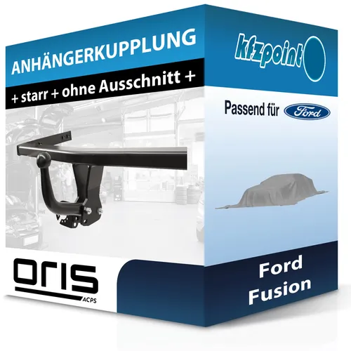 Oris Anhängerkupplung starr für Ford Fusion Typ JU