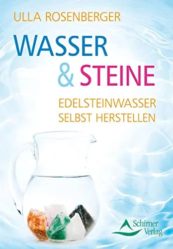 Produktbild Wasser & Steine: Edelsteinwasser selbst herstellen