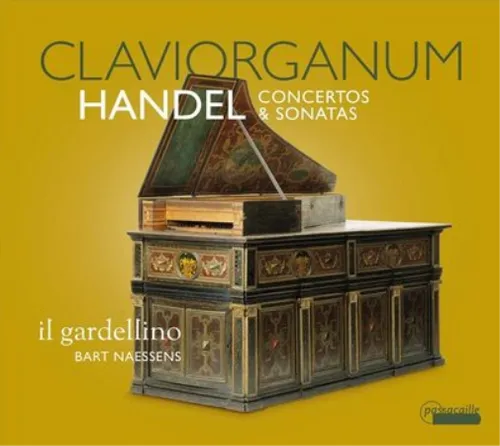 George Frideric Handel Claviorganum: Handel Concertos & Sonatas (CD) Album