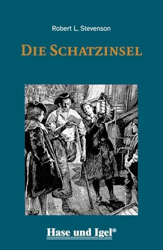 Die Schatzinsel / leicht lesbare Parallel-Ausgabe: Schulausgabe