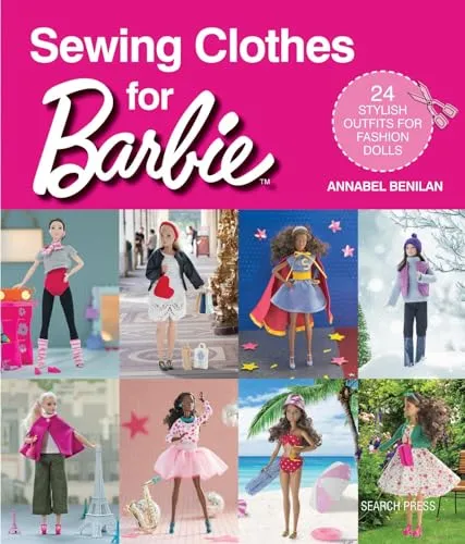 Produktbild Sewing Clothes for Barbie: 24 Stylish Outfits for Fashion Dolls