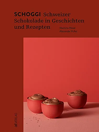 Schoggi: Schweizer Schokolade in Geschichten und Rezepten - Freizeit, Haus & Garten – Entdecken Sie die Welt der Schweizer Schokolade mit spannenden Geschichten, Rezepten und Insiderwissen über Kakao und Chocolatiers.