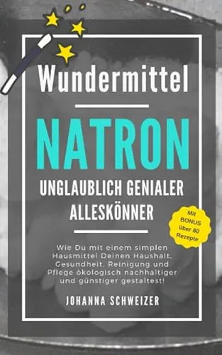 Wundermittel NATRON