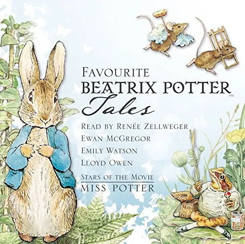 Favourite Beatrix Potter Tales: Read by stars of the movie Miss Potter