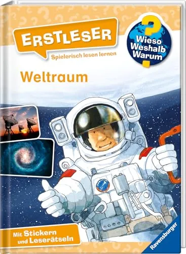 Wieso? Weshalb? Warum? Erstleser, Band 4 - Weltraum (2. Klasse, Erstlesebuch ab 7 Jahren - mit Stickern und Leserätseln) (Erstleser, 4)