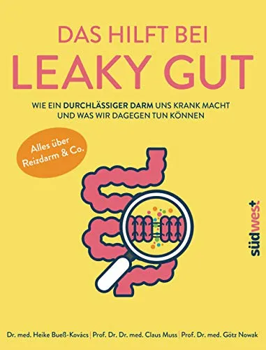 Das hilft bei Leaky Gut - Gesundheit für den Darm - Medizin: Entdecken Sie effektive Maßnahmen gegen Leaky Gut und Reizdarm für ein besseres Wohlbefinden.