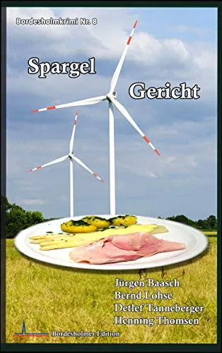 Spargel Gericht (Bordesholmkrimi)
