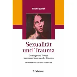 Sexualität und Trauma: Grundlagen und Therapie für sexuelle Störungen - Fachbuch über die Zusammenhänge von Sexualität und Trauma, bietet praxisnahe Therapieansätze für Betroffene in der medizinischen Fachwelt.