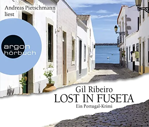 Lost in Fuseta: Ein Portugal-Krimi (Leander Lost ermittelt, Band 1)