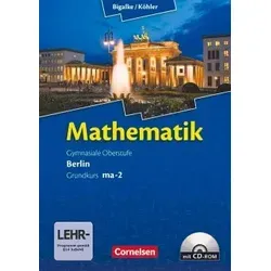 Mathematik, Sekundarstufe II - Grundkurs Qualifikationsphase, Bd. MA-2 - Mathematik Schulbücher, umfassende Neubearbeitung nach Kerncurriculum für optimale Vorbereitung auf das Abitur.