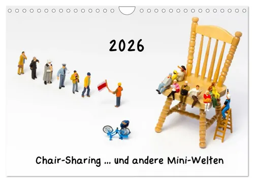 Michael Bogumil | Chair-Sharing ... und andere Mini-Welten (Wandkalender 2026...