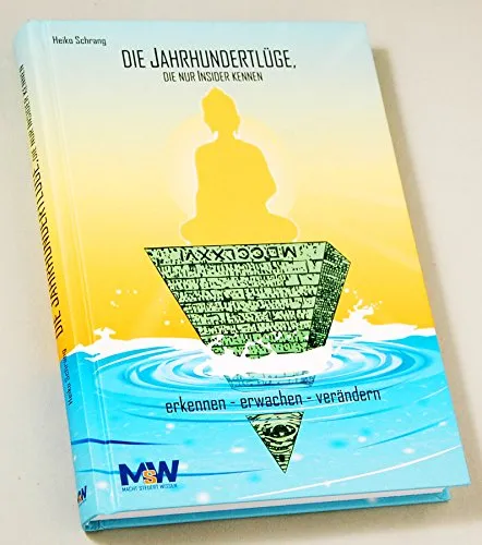 Produktbild Die Jahrhundertlüge, die nur Insider kennen: erkennen erwachen verändern