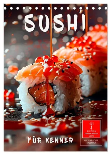 Peter Roder | Sushi für Kenner Tischkalender 2026 - Exquisiter Tischkalender im DIN A5 Format, ideal für Sushi-Liebhaber. Entdecken Sie monatlich neue Inspirationen aus der japanischen Küche!