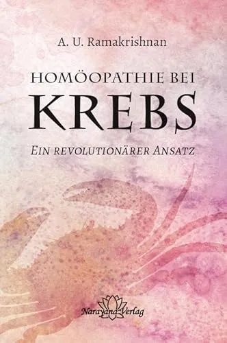 Homöopathie bei Krebs: Ein revolutionärer Ansatz - Medizin, innovative Behandlungsstrategien für Krebspatienten, die die Lebensqualität verbessern können.