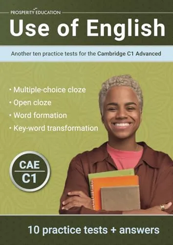 Use of English: Another ten practice tests for the Cambridge C1 Advanced