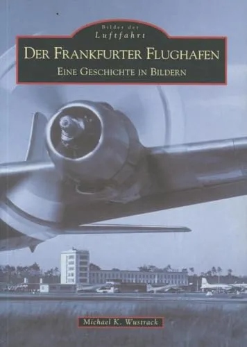 Produktbild Flughafen Frankfurt. Eine Geschichte in Bildern