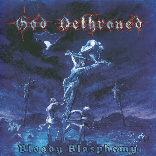 GOD DETHRONED - Bloody Blasphemy - ltd. blue Vinyl LP - Reissue - NEU