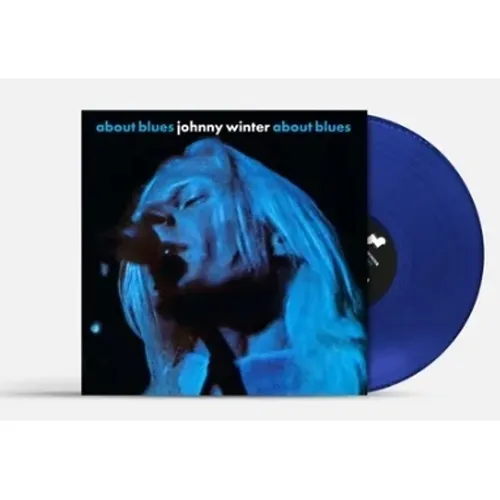 Johnny Winter - About Blues Blue Vinyl Edition (1970 - US - Reissue)