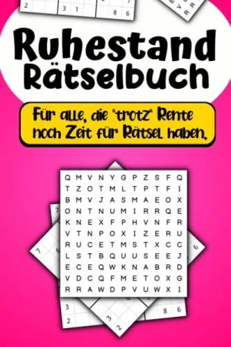 Ruhestand Rätselbuch - Perfektes Geschenk für Rätselliebhaber - Denksport & Gedächtnisspiele, ideal zur Stärkung des Gedächtnisses und für unterhaltsame Stunden im Ruhestand.