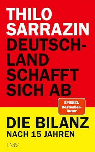 Deutschland schafft sich ab: Die Bilanz nach 15 Jahren - Soziologie-Referenz, tiefgehende Analyse der gesellschaftlichen Veränderungen und Herausforderungen in Deutschland über 15 Jahre.