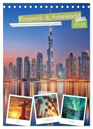 Fernweh & Sehnsucht (Tischkalender 2026 DIN A5 hoch), CALVENDO Monatskalender: Dieser Kalender ziegt Dir Reiseziele, von den romantischen Gassen ... geheimnisvollen Weltwundern. (CALVENDO Orte)