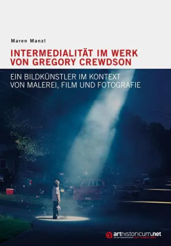 Intermedialität im Werk von Gregory Crewdson - Belletristik über Gregory Crewdson, der mit seinen großformatigen, melancholischen Fotos das entfremdete Leben in amerikanischen Vororten inszeniert und kunsthistorische Bezüge thematisiert.
