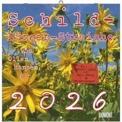 Schild-Bürger-Streiche 2026 - Von Pit Schulz - Broschürenkalender - Format 30 x 30 cm