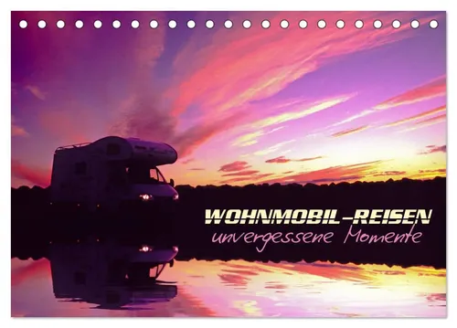 Arthur Pauli | Wohnmobil-Reisen (Tischkalender 2026 DIN A5 quer), CALVENDO...
