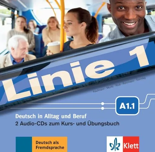 Linie 1 A1.1: Deutsch in Alltag und Beruf. 2 Audio-CDs zum Kurs- und Übungsbuch (Linie 1: Deutsch in Alltag und Beruf)