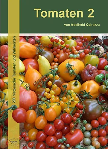 Produktbild Tomaten 2: 208 Historische Tomaten und Wildsorten
