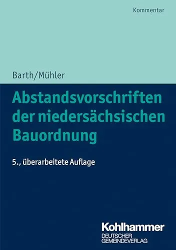 Abstandsvorschriften der niedersächsischen Bauordnung - Kommunale Schriften für Niedersachsen, umfassende Informationen zu Abstandsregelungen für Bauprojekte in Niedersachsen.