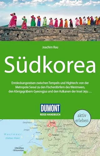 DUMONT Reise-Handbuch Reiseführer Südkorea: mit Extra-Reisekarte - Umfassender Reiseführer für Südkorea, inklusive einer praktischen Extra-Reisekarte für unvergessliche Erlebnisse und Insider-Tipps.