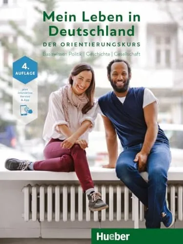 Mein Leben in Deutschland: Orientierungskurs für Zweitsprachler