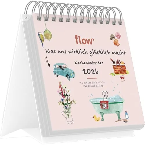 Flow - Was uns wirklich glücklich macht - Wochenkalender 17 x 16 mit Spiralbindung, 53 Illustrationen der kleinen Glücksmomente: 53 kleine Lichtblicke für deinen Alltag