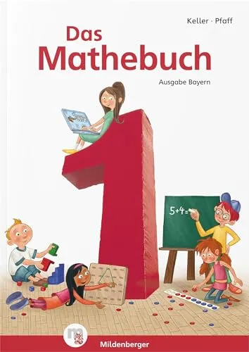 Das Mathebuch 1 – Schulbuch Bayern - Mathematik Schulbuch für die Grundschule, angepasst an LehrplanPLUS Bayern, ideal zur Förderung der mathematischen Grundkenntnisse.