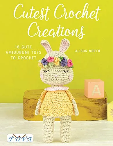 Cutest Crochet Creations: 16 Cute Toys to Crochet