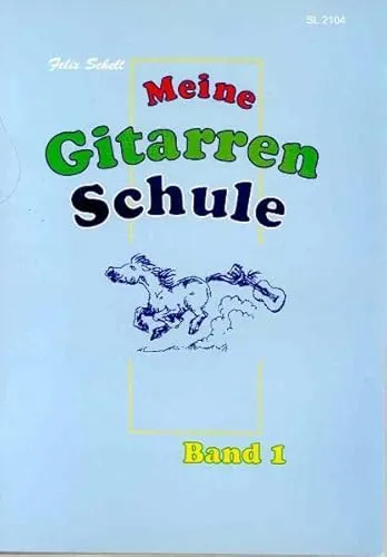 Meine Gitarrenschule / Meine Gitarrenschule - Band 1: für Kinder / Für Kinder im Lesealter (ab 7): für Kinder ab 7 (Meine Gitarrenschule: für Kinder)