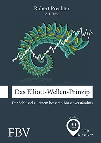 Das Elliott-Wellen-Prinzip: Der Schlüssel zu einem besseren Börsenverständnis - Bücher über Börsenanalysen, bietet tiefes Verständnis für Marktbewegungen und hilft Anlegern, fundierte Entscheidungen zu treffen.