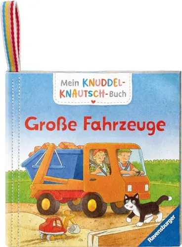 Mein Knuddel-Knautsch-Buch: Große Fahrzeuge; weiches Stoffbuch, waschbares Badebuch, Babyspielzeug ab 6 Monate