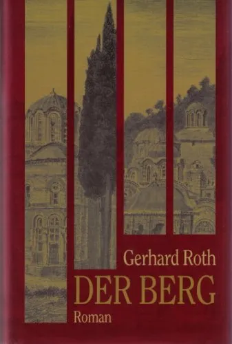 Der Berg. Roman