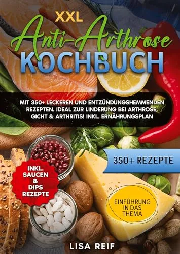 XXL Anti-Arthrose Kochbuch