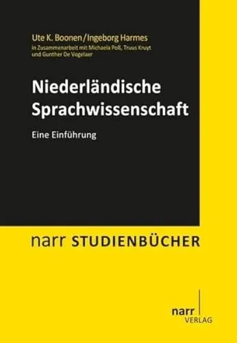 Niederländische Sprachwissenschaft: Eine Einführung (Narr Studienbücher)