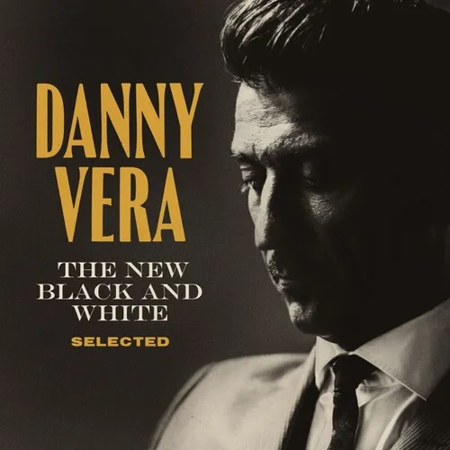 DANNY VERA - NEW BLACK AND WHITE SELECTED   CD NEU