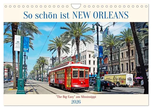 So schön ist New Orleans (Wandkalender 2026 DIN A4 quer) - Hochwertiger Fotokalender mit 12 beeindruckenden Bildern. Ideal für die Wand, robuste Spiralbindung und umweltfreundliches Papier. Perfekt als Geschenk für jeden Anlass!