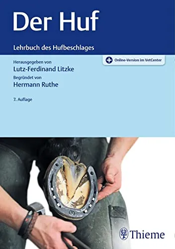 Der Huf: Lehrbuch des Hufbeschlages von Hermann Ruthe - Allgemeine Tiermedizin, umfassendes Nachschlagewerk für Hufbeschlag und Pflege, ideal für Tierärzte und Pferdebesitzer.