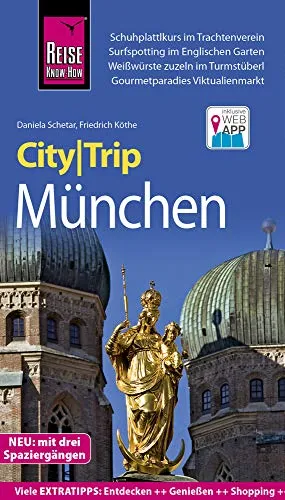Reise Know-How CityTrip München: Reiseführer mit Stadtplan, 3 Spaziergängen und kostenloser Web-App